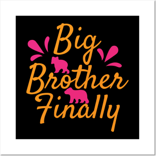 Big Brother Finally T Shirt For Women Men Posters and Art